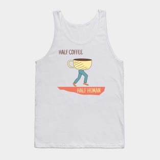 Half Coffee Half Human Cute Drawn Design - Coffee Shirt Tank Top